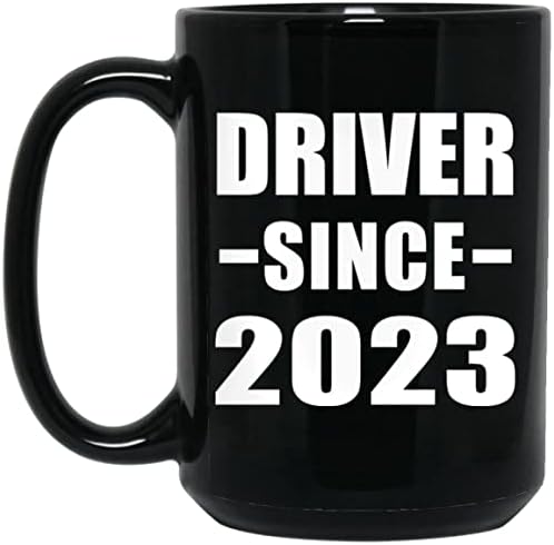 DesignSify Driver Од 2023 година, 15oz црно кафе кригла керамички чај чаша со рачка, подароци за роденденски годишнини Божиќ