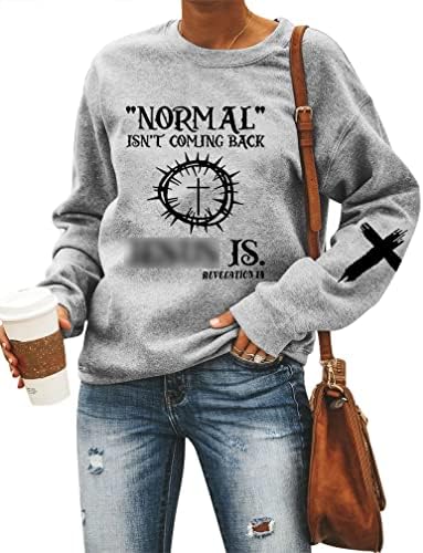 Vilove Normal не се враќа џемпер жени христијански религиозен џемпер вера дуксер смешна буква печати врвот