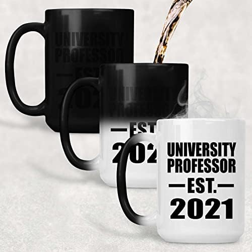 Дизајн на универзитетскиот професор основана EST. 2021, 15oz боја Промена на кригла со кригла Heil чувствителна магична чај-чаша рачка, подароци за роденденски годишнини Б