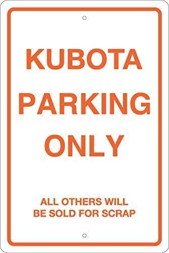 Mvgges Kubota Parking само знак метал алуминиумски знак метал wallиден плакета лимен знак 8 x 12 колекционерска романност човек