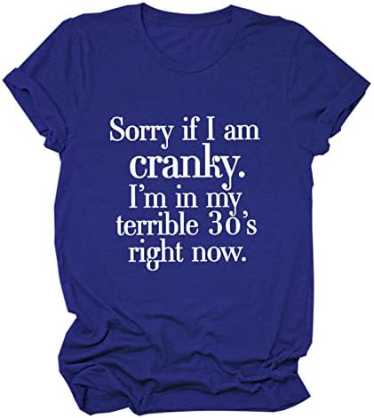 Извинете ако сум чудесен, јас сум во моите ужасни маички од 30 -тите години, жени смешни букви печатени блузи каузални основни врвови