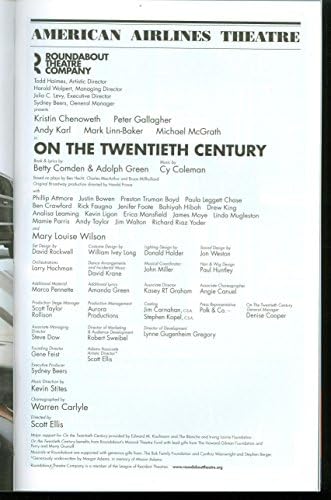 Во дваесеттиот век, Бродвеј Плејбил + Кристин Ченоут, Питер Галагер, Енди Карл, Марк Лин-Бакер, Мајкл Мекграт, Мери Луиз Вилсон