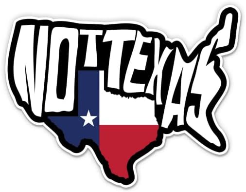 Не Тексас Тексас Смешна американска мапа мајчин Тексан - 8 Винил налепница - за лаптоп за автомобили I -рампа - водоотпорна декларација