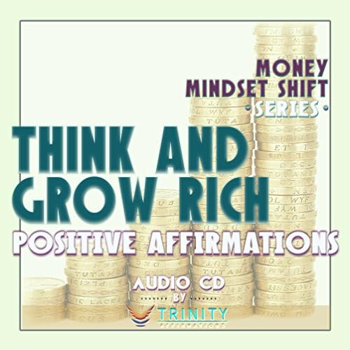 Серија на смени на размислување за пари: Размислете и растат богати позитивни афирмации Аудио ЦД