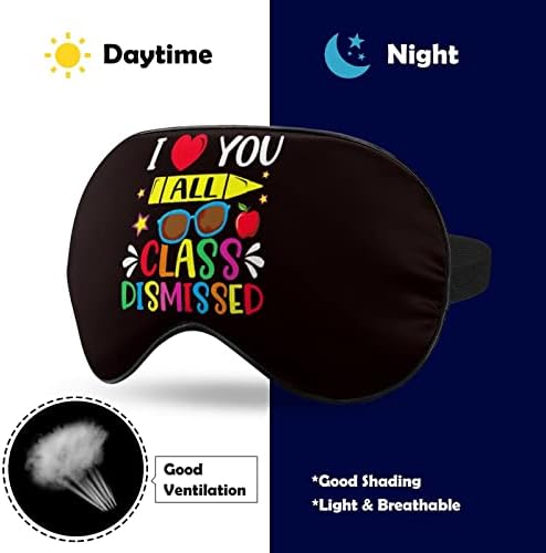Те сакам сите часови отпуштени наставници Последниот ден од училишните маски за спиење на очите затемнување на окото со прилагодлива еластична