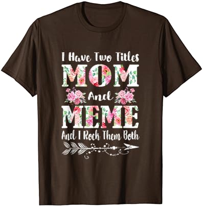 Имам две титули маица за подароци за Денот на мајката за мајки и мем