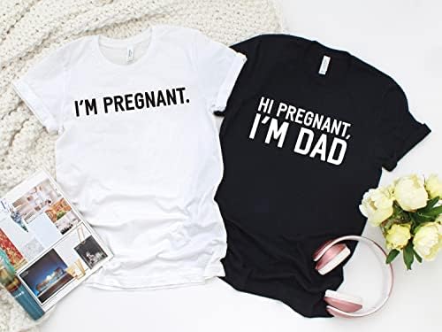 Јас сум бремена, јас сум тато маица со нејзините нејзини соодветни најава за бременост на сопругот и сопругата Нова мајка и нов тато откриваат