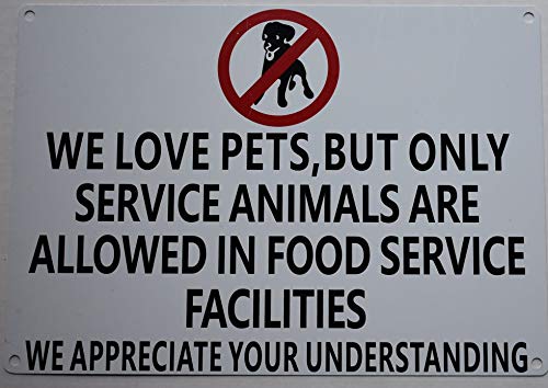 Ние сакаме домашни миленици, но само животни за услуги се дозволени во знакот за услуги за храна