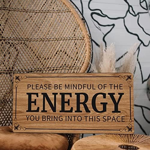 Инспиративни цитати Дрво плакета печатена знак за виси - ве молиме внимавајте на енергијата што ја имате во овој простор, рустикална