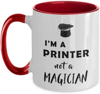 ПРИМЕНА ПРИГОВОРМ Јас сум печатач не е волшебник смешен подарок за мажи жени два тона, 11oz, црвена боја