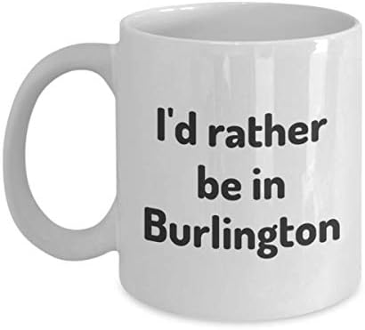 Претпочитам да бидам во Бурлингтон чај чаша патник соработник пријател, подарок за подарок Вермонт Пат