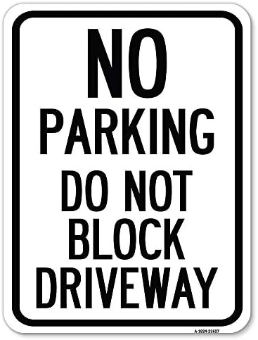 Без Паркинг, Не Блокирајте Ја Патеката | 18 Х 24 Тешки Алуминиумски Рѓа Доказ Паркинг Знак | Заштита На Вашиот Бизнис &засилувач; Општина / Направени