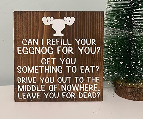 Houvssen дрво знаци дома декор, дали можам да го наполнам вашиот Eggnog за вас да ве потпишам за Божиќ за одмор, јасен Griswold Quote