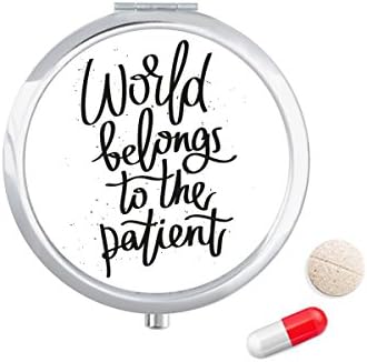 Светот Му Припаѓа На Пациентот Цитат Пилула Случај Џеб Медицина Кутија За Складирање Контејнер Диспензерот