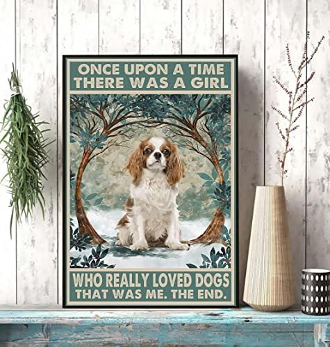 Кавалиер кралот Чарлс Еднаш, едно време имаше една девојка која навистина сакаше кучиња што ми беше постер, постер за кучиња, постер за животни, постер за wallидови за
