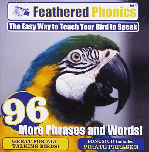 Пернат Фоника Лесен Начин Да Ја Научите Вашата Птица Да Зборува Том 4: 96 Повеќе Зборови И Фрази