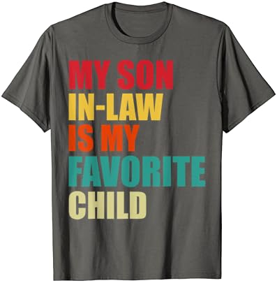 Мојот син на закон е моето омилено детско семејство што одговара на маицата мама мама
