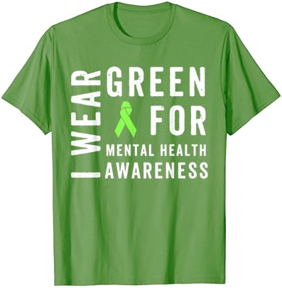 Носам Зелена Боја За Свесност За Менталното Здравје Месец Маица