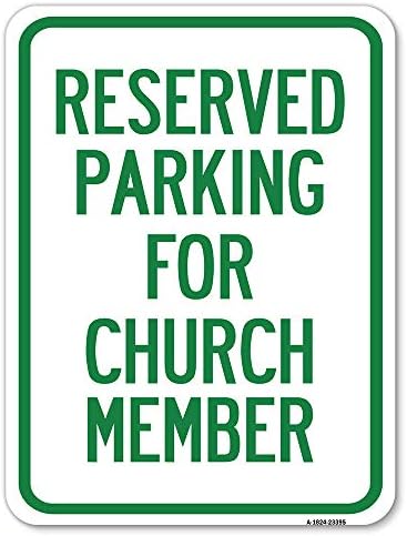 Паркинг Резервирани За Член На Црквата | 18 Х 24 Тешки Алуминиум Рѓа Доказ Паркинг Знак | Заштита На Вашиот Бизнис &засилувач;